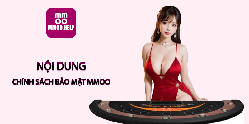 Nội dung chính sách bảo mật MMOO