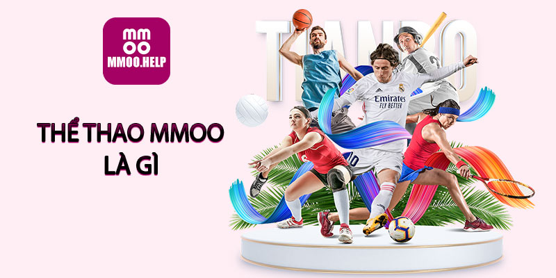 Thể thao MMOO là gì