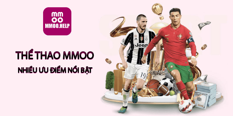 Thể thao MMOO nhiều ưu điểm nổi bật