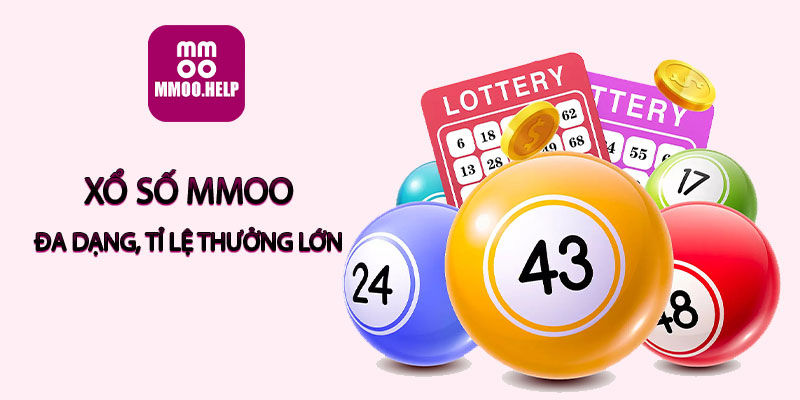 Xổ số MMOO đa dạng, tỉ lệ thưởng lớn