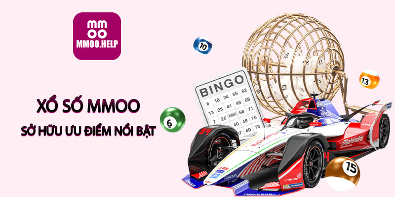 Xổ số MMOO sở hữu ưu điểm nổi bật